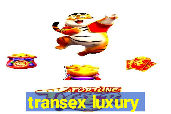 transex luxury